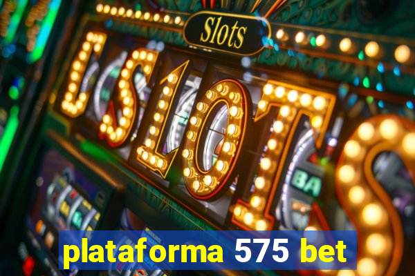 plataforma 575 bet